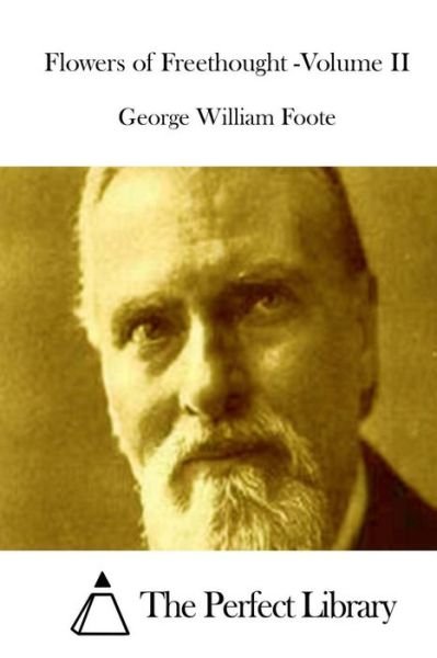 Cover for George William Foote · Flowers of Freethought -volume II (Paperback Book) (2015)