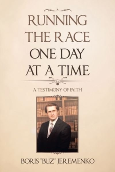 Cover for Boris Jeremenko · Running the Race One Day at a Time (Book) (2020)
