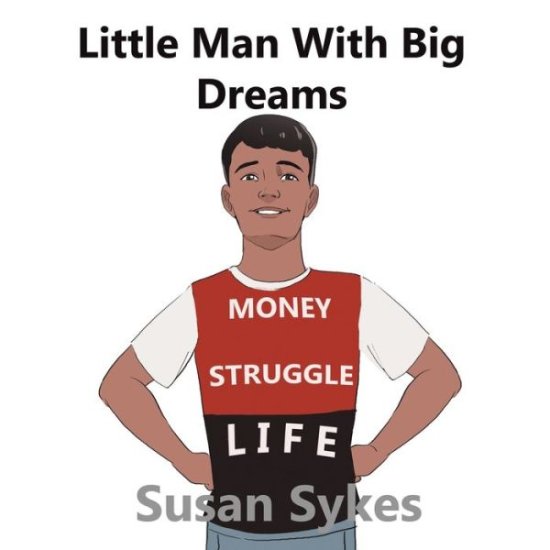 Cover for Susan Sykes · Little Man with a Big Dream (Paperback Book) (2021)