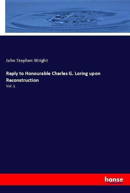 Cover for Wright · Reply to Honourable Charles G. L (Book)