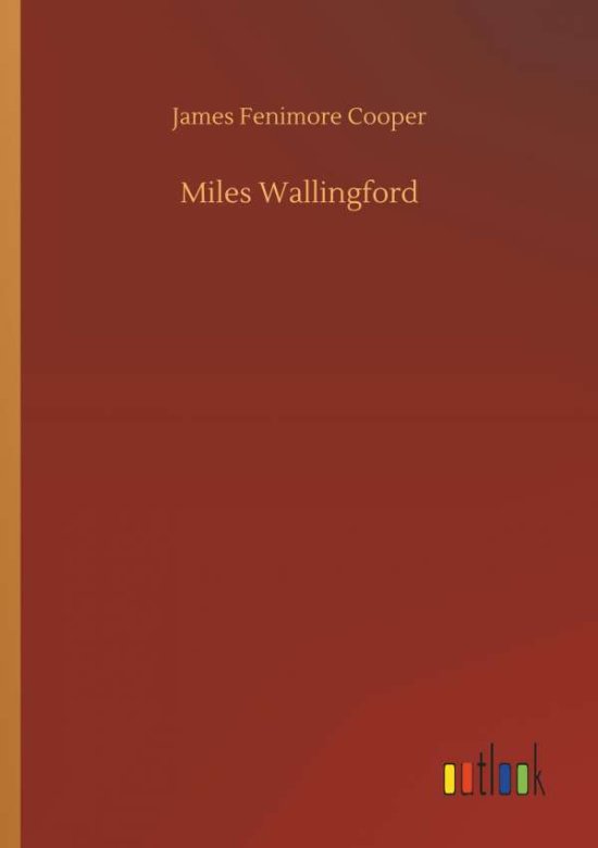 Miles Wallingford - Cooper - 图书 -  - 9783734026362 - 2018年9月20日