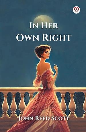 Cover for John Reed Scott · In Her Own Right (Edition1) (Paperback Book) (2025)