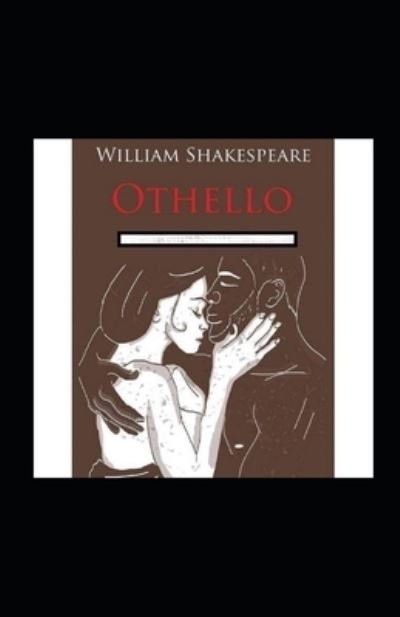 Othello Annotated - William Shakespeare - 图书 - Independently Published - 9798462828362 - 2021年8月23日