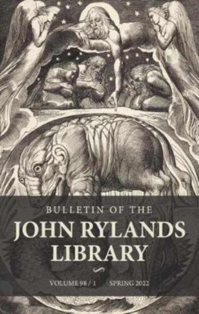 Cover for Bulletin of the John Rylands Library 98/1: The Artist of the Future Age: William Blake, Neo-Romanticism, Counterculture and Now (Paperback Book) (2022)