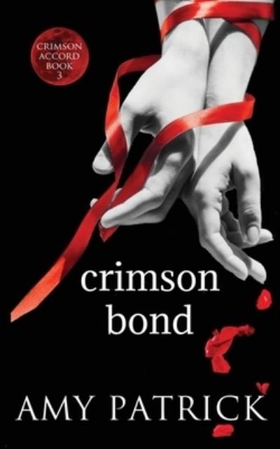 Cover for Amy Patrick · Crimson Bond (Book) (2021)