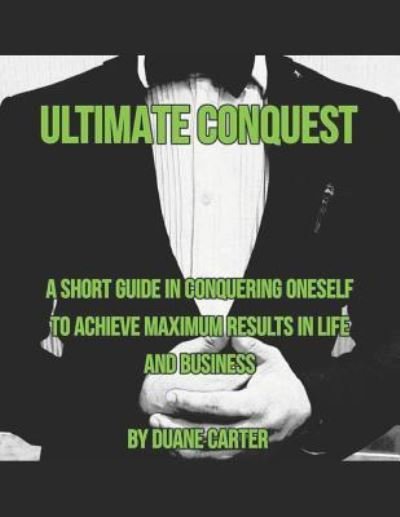 Cover for Duane Carter · Ultimate Conquest (Paperback Book) (2018)