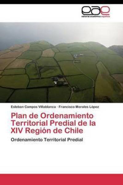 Cover for Morales Lopez Francisco · Plan De Ordenamiento Territorial Predial De La Xiv Region De Chile (Paperback Book) (2011)