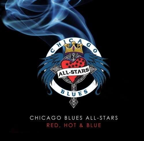 Cover for Chicago Blues All Stars · Red Hot &amp; Blue (CD) (2014)