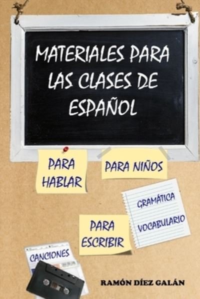 Cover for Ramon Diez Galan · Materiales para las clases de espanol (Paperback Book) (2018)