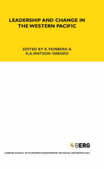 Cover for R Feinberg · Leadership and Change in the Western Pacific - LSE Monographs on Social Anthropology (Hardcover Book) (1996)