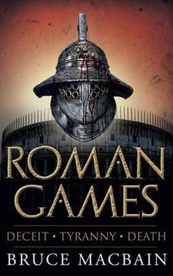 Cover for Bruce Macbain · Roman Games - Roman Games (Hardcover Book) (2012)