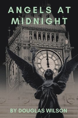 Cover for Douglas Wilson · Angels at Midnight (Book) (2022)