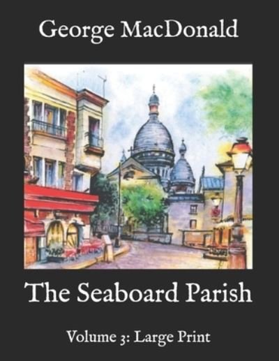 Cover for George MacDonald · The Seaboard Parish (Paperback Book) (2020)