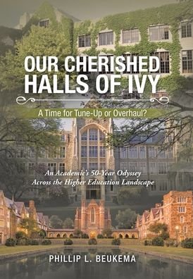 Cover for Phillip L. Beukema · Our Cherished Halls of Ivy (Book) (2022)