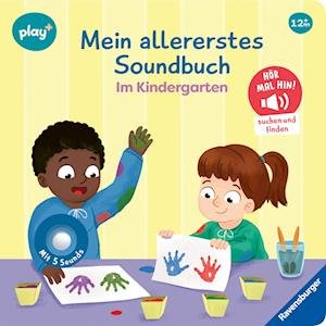 Cover for Maria Höck · Play+ Mein allererstes Soundbuch Im Kindergarten - ab 12 Monate (Book) (2025)