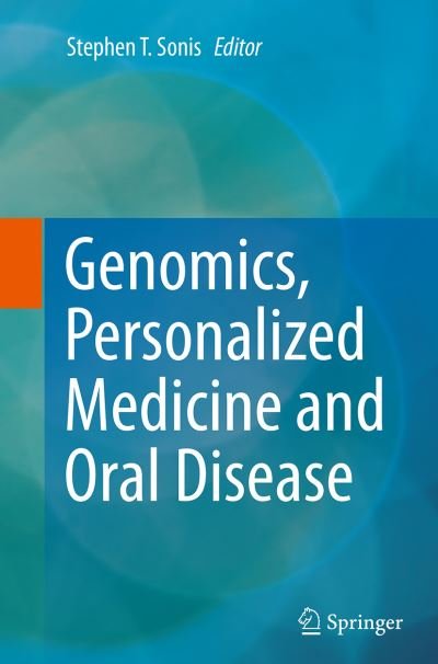 Cover for Genomics, Personalized Medicine and Oral Disease (Paperback Book) [Softcover reprint of the original 1st ed. 2015 edition] (2016)