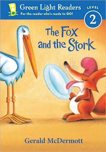 Cover for McDermott Gerald McDermott · The Fox and the Stork - Green Light Readers Level 2 (Paperback Book) [1-simul edition] (2003)