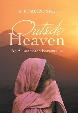 Cover for S. C. McIntyre · Outside Heaven (Book) (2021)