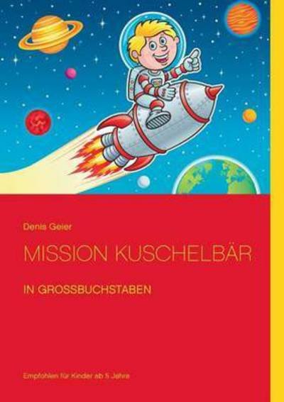 Cover for Denis Geier · Mission Kuschelbar (Paperback Book) (2015)