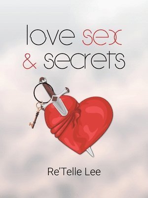 Cover for Re'Telle Lee · Love Sex and Secrets (Book) (2024)