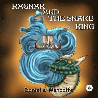 Cover for Danielle Metcalfe · Ragnar and The Snake King (Paperback Book) (2024)