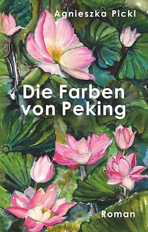 Cover for Pickl · Die Farben von Peking (Book)