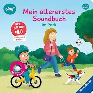 Cover for Maria Höck · Play+ Mein allererstes Soundbuch Im Park - ab 12 Monate (Book) (2025)