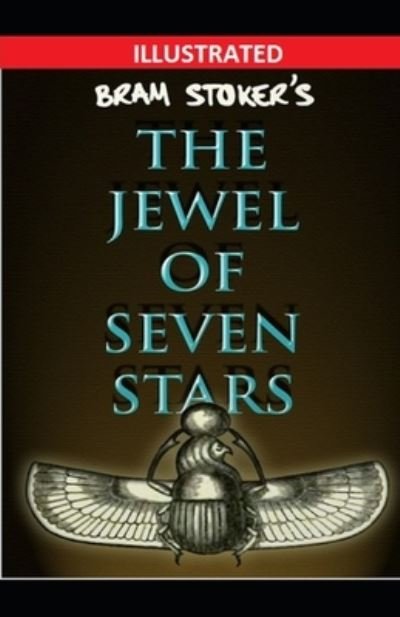 Cover for Bram Stoker · The Jewel of Seven Stars Illustrated (Paperback Book) (2020)