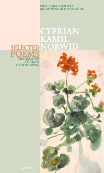 Cover for Cyprian Norwid · Cyprian Kamil Norwid: Selected Poems (Paperback Book) [2 Revised edition] (2011)