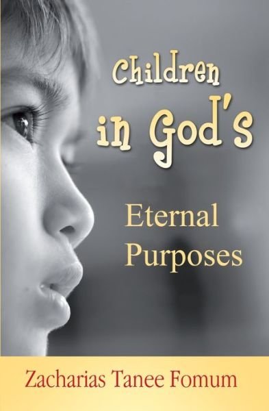Cover for Zacharias Tanee Fomum · Children in God's Eternal Purposes - Off-Series (Paperback Book) (2022)