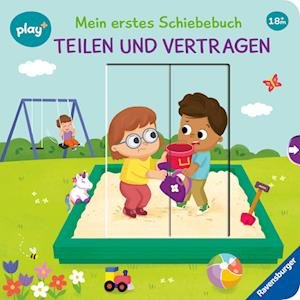 Cover for Maria Höck · Play+ Mein erstes Schiebebuch Teilen und vertragen - ab 18 Monate (Book) (2025)