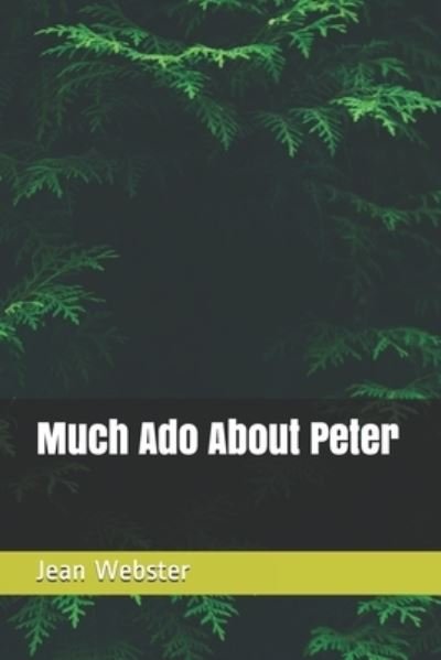 Cover for Jean Webster · Much Ado About Peter (Paperback Book) (2020)