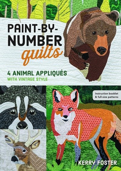 Cover for Kerry Foster · Paint-by-Number Quilts: 4 Animal Appliques with Vintage Style (Paperback Book) (2018)