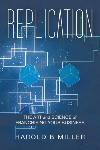 Replication - Harold B. Miller - 图书 - Author Solutions Inc - 9781663237385 - 2022年3月22日
