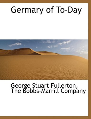 Cover for George Stuart Fullerton · Germary of To-day (Paperback Book) (2010)