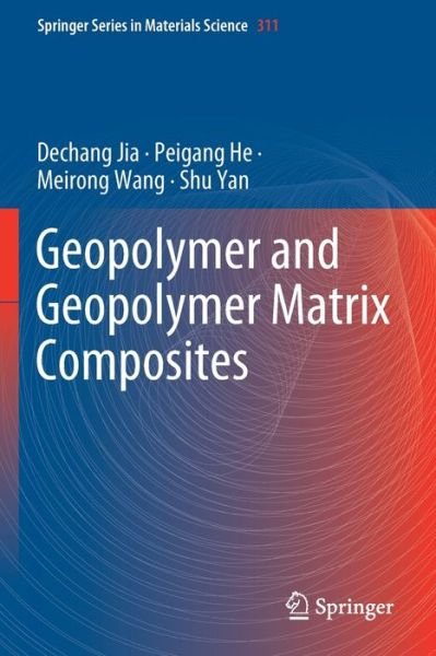 Cover for Dechang Jia · Geopolymer and Geopolymer Matrix Composites - Springer Series in Materials Science (Paperback Book) [2020 edition] (2021)