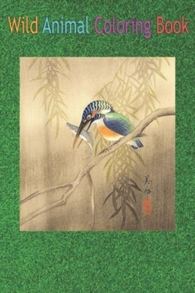 Cover for Green Forest · Wild Animal Coloring Book (Paperback Book) (2020)