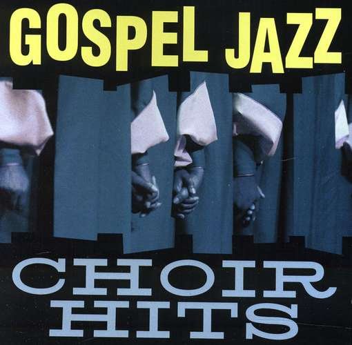 Cover for Smooth Jazz All Stars · Gospel Jazz Choir Hits (CD) (2018)