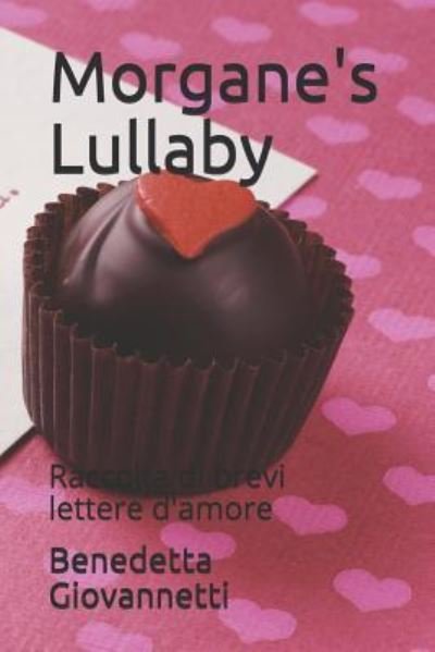 Cover for Benedetta Giovannetti · Morgane's Lullaby (Paperback Book) (2018)