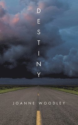 Cover for Joanne Woodley · Destiny (Book) (2024)