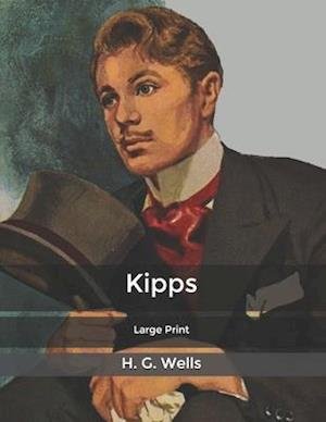 Kipps - H G Wells - 图书 -  - 9798620249398 - 2020年3月2日