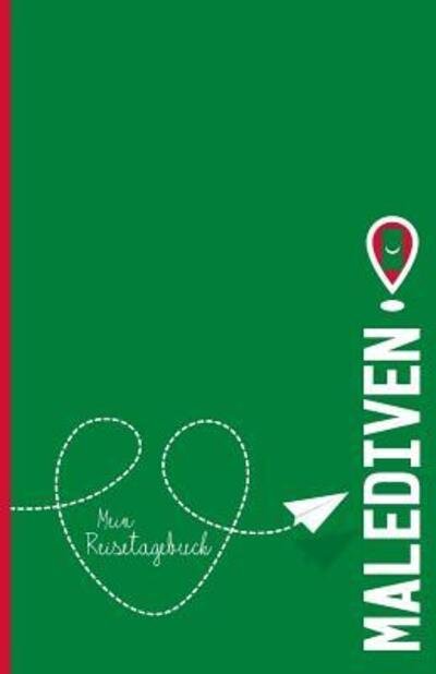 Cover for Voyage Libre Reisetagebuch · Malediven - Mein Reisetagebuch (Paperback Book) (2019)