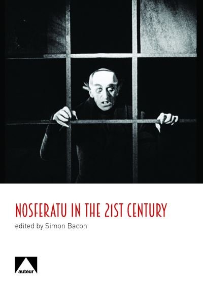 Cover for Simon Bacon · Nosferatu In The 21St Century (Book) (2023)