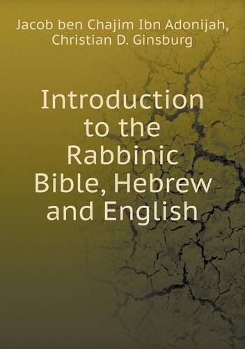Cover for Christian D. Ginsburg · Introduction to the Rabbinic Bible, Hebrew and English (Paperback Book) (2015)