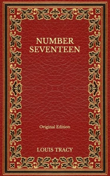 Cover for Louis Tracy · Number Seventeen - Original Edition (Paperback Book) (2020)