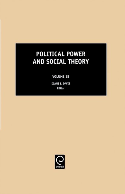 Cover for Political Power and Social Theory - Political Power and Social Theory (Hardcover Book) (2006)