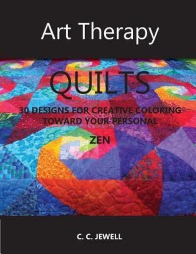Cover for Cindy C Jewell · Art Therapy Quilts (Paperback Book) (2018)