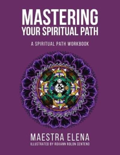 Cover for Maestra Elena · Mastering Your Spiritual Path (Paperback Book) (2015)