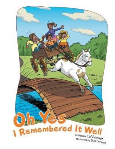 Cover for Cal Brewer · Oh Yes I Remembered It Well (Paperback Book) (2016)