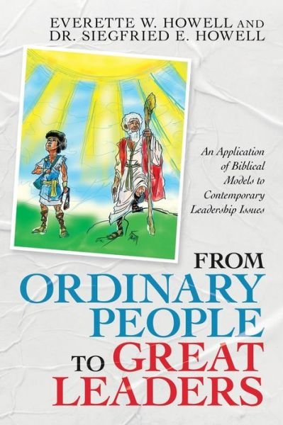Cover for Everette W Howell · From Ordinary People to Great Leaders (Paperback Book) (2020)